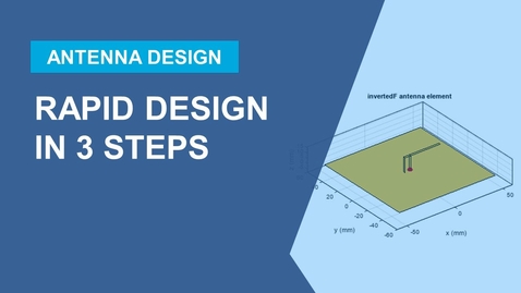 Thumbnail for entry Antenna Design in 3 Steps