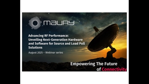 Thumbnail for Advancing RF Performance: Unveiling Next-Generation Hardware and Software for Source and Load Pull Solutions