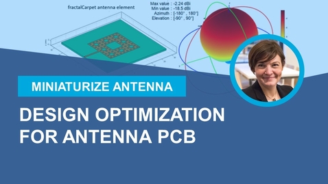 Thumbnail for entry Design Miniaturized Antennas for PCB with MATLAB