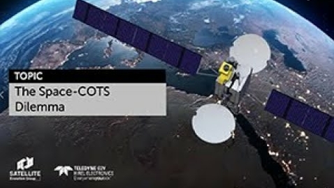 Thumbnail for Teledyne e2v HiRel - The Space-COTS Dilemma