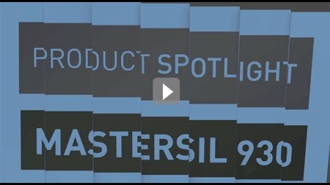 Thumbnail for entry Product Spotlight MasterSil 930