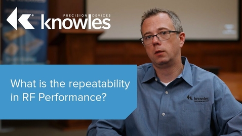 Thumbnail for What is Repeatability in RF Performance?