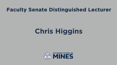 Thumbnail for Faculty Senate Distinguished Lecturer | Chris Higgins