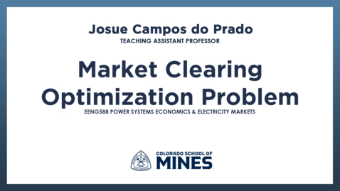Thumbnail for EENG588 | Market Clearing - Optimization Problem