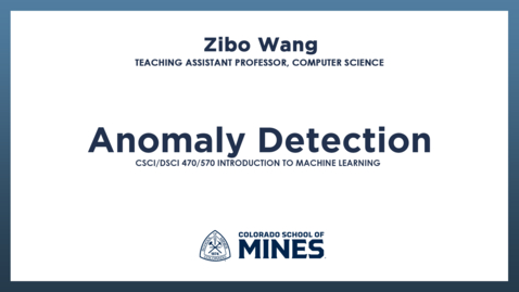 Thumbnail for CSCI/DSCI470/570 | Anomaly Detection