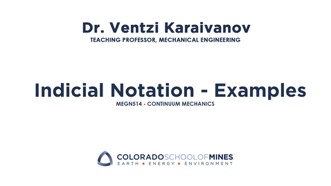 Thumbnail for MEGN514 | Indicial Notation - Examples