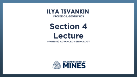 Thumbnail for GPGN651 | Section 4 Lecture