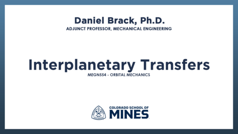Thumbnail for MEGN554 | Interplanetary Transfers