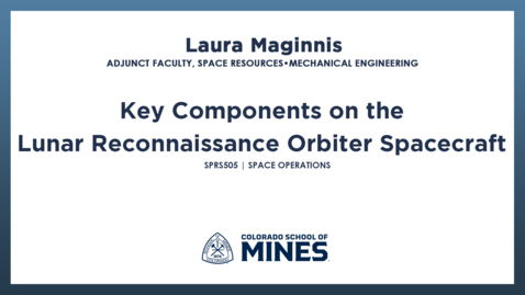 Thumbnail for SPRS505 | Key Components on the Lunar Reconnaissance Orbiter Spacecraft