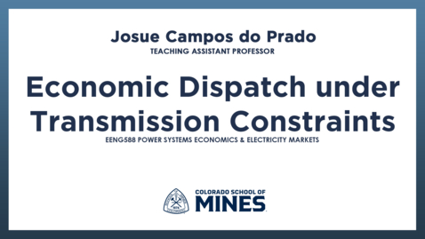 Thumbnail for EENG588 | Economic Dispatch under Transmission Constraints