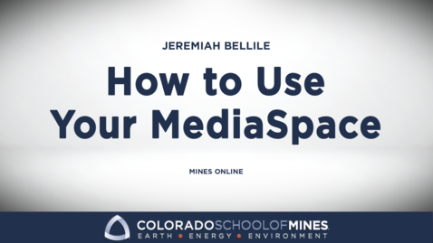 Thumbnail for Mediaspace Instructional Videos | How to Use Your MediaSpace