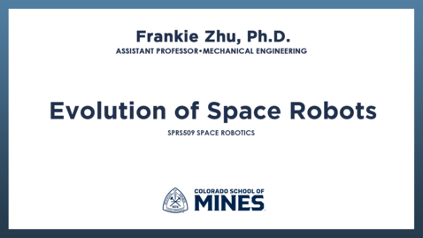 Thumbnail for SPRS509 | Evolution of Space Robots