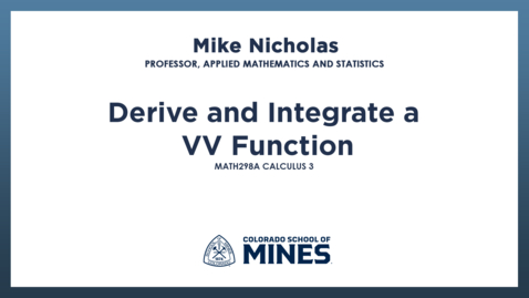 Thumbnail for MATH298A | Derive and Integrate a VV Function
