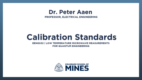 Thumbnail for EENG532 | Calibration Standards
