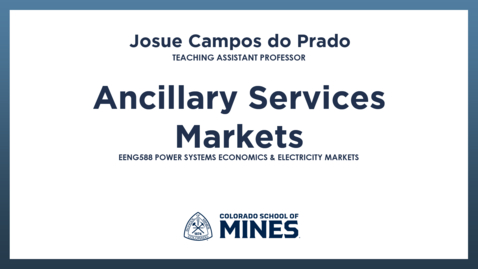 Thumbnail for EENG588 | Ancillary Services Markets
