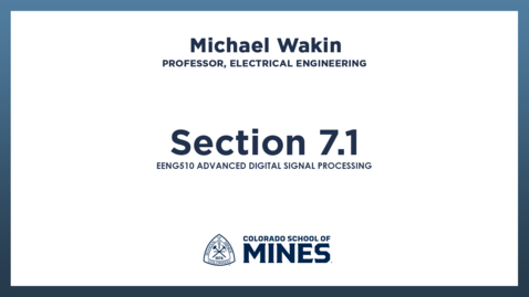 Thumbnail for EENG510 | Section 7.1 