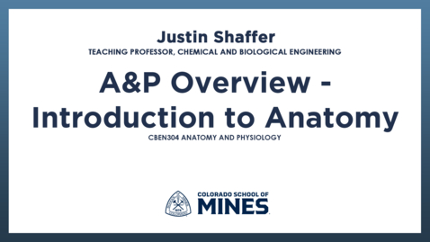 Thumbnail for CBEN304 | A&amp;P Overview - Introduction to Anatomy