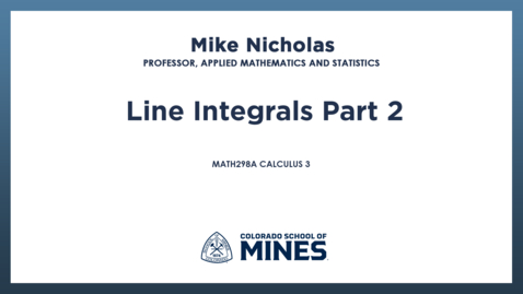 Thumbnail for MATH298A | Line Integrals Part 2
