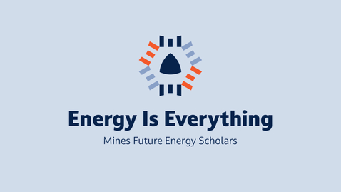 Thumbnail for Future Energy Scholars | Interview with PCJ: Talking Energy and the Future at Mines
