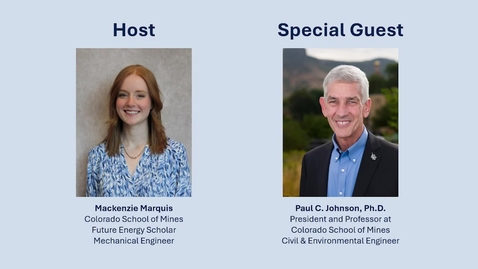 Thumbnail for Future Energy Scholars | Interview with PCJ: Talking Energy and the Future at Mines