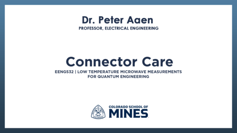 Thumbnail for EENG532 | Connector Care