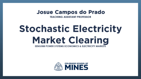 Thumbnail for EENG588 | Stochastic Electricity Market Clearing