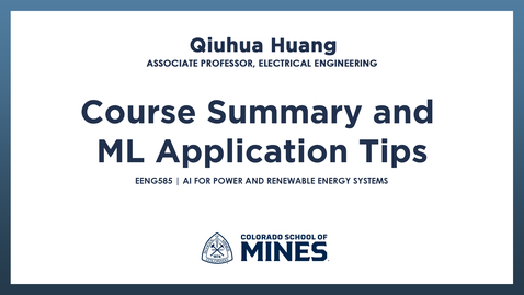 Thumbnail for EENG585 | Course Summary and ML Application Tips