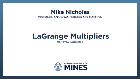 Thumbnail for MATH298A | LaGrange Multipliers