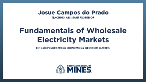 Thumbnail for EENG588 | Fundamentals of Wholesale Electricity Markets