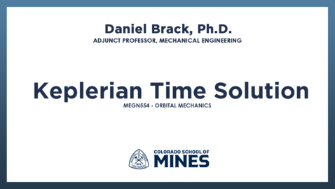 Thumbnail for MEGN554 | Keplerian Time Solution