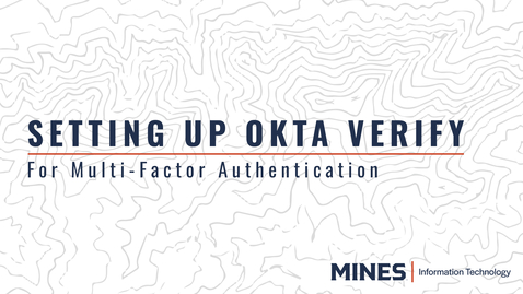 Thumbnail for Setting Up Okta Verify for the First Time