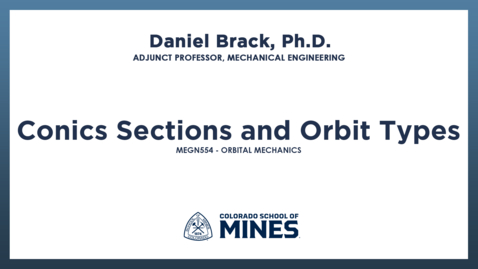 Thumbnail for MEGN554 | Conics Sections and Orbit Types