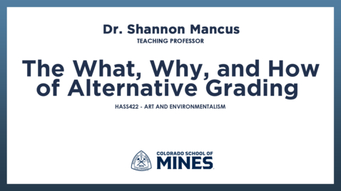 Thumbnail for HASS422 | The What, Why, and How of Alternative Grading