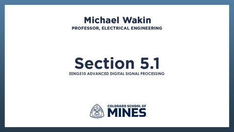 Thumbnail for EENG510 | Section 5.1