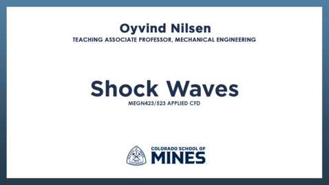 Thumbnail for MEGN423/523 | Shock Waves