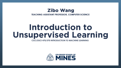 Thumbnail for CSCI/DSCI470/570 | Introduction to Unsupervised Learning