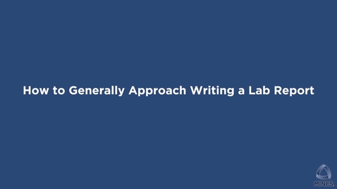 Thumbnail for How to Generally Approach Writing a Lab Report  - OER Series - Writing Center | WC OER