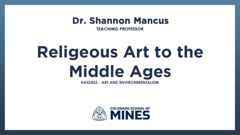 Thumbnail for HASS422 | Religeous Art to the Middle Ages