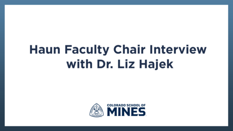 Thumbnail for Haun Faculty Chair Interview  | Dr Liz Hajek