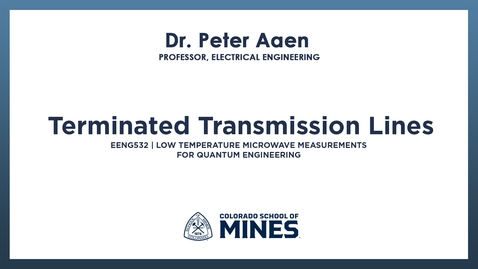 Thumbnail for EENG532 | Terminated Transmission Lines