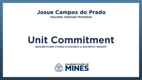 Thumbnail for EENG588 | Unit Commitment