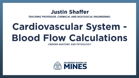 Thumbnail for CBEN304 | Cardiovascular System - Blood Flow Calculations