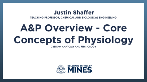 Thumbnail for CBEN304 | A&amp;P Overview - Core Concepts of Physiology