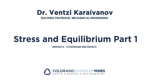 Thumbnail for MEGN514 | Stress and Equilibrium Part 1