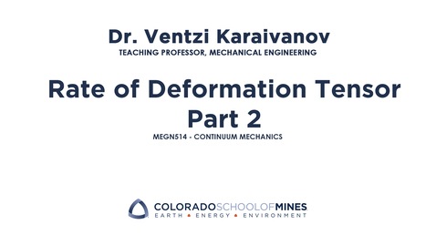 Thumbnail for MEGN514 | Rate of Deformation Tensor Part 2