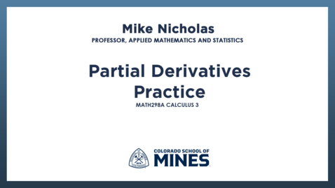 Thumbnail for MATH298A | Partial Derivatives Practice