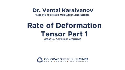 Thumbnail for MEGN514 | Rate of Deformation Tensor Part 1