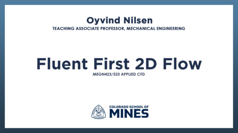 Thumbnail for MEGN423/523 | Fluent First 2D Flow