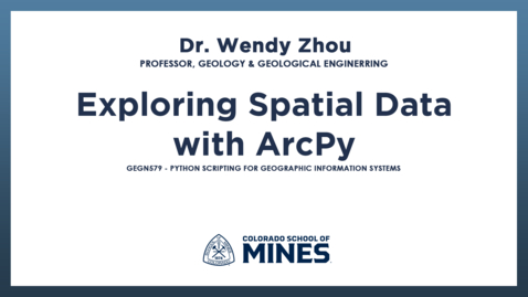 Thumbnail for GEGN579 | Exploring Spatial Data with ArcPy