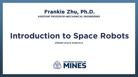 Thumbnail for SPRS509 | Introduction to Space Robots